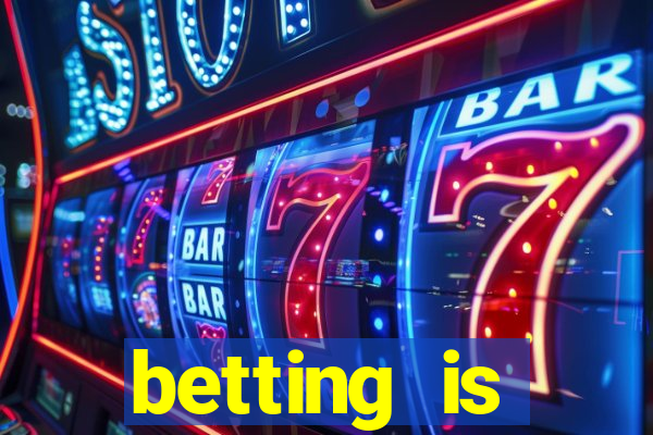 betting is currently unavailable esportes da sorte